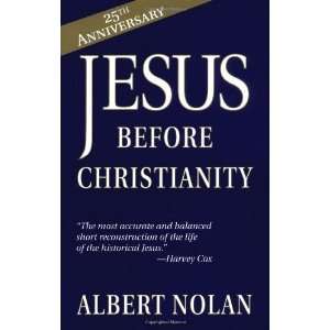  Jesus Before Christianity [Paperback] Albert Nolan Books