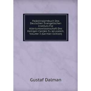   Candes Zu Jerusalem, Volume 3 (German Edition) Gustaf Dalman Books