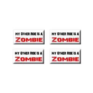  My Other Ride Vehicle Car Is A Zombie   3D Domed Set of 4 