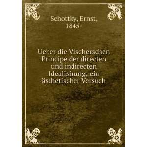   ; ein Ã¤sthetischer Versuch Ernst, 1845  Schottky Books