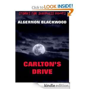 Carltons Drive (Annotated Authors Edition) (Stories For Sleepless 