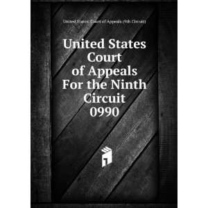  States Court of Appeals For the Ninth Circuit. 0990 United States 