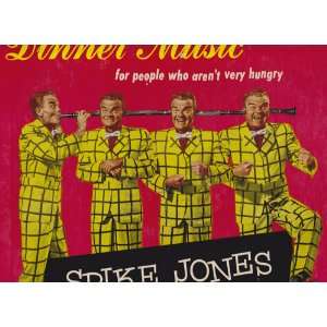    Dinner Music for People Who Arent Very Hungry Spike Jones Books