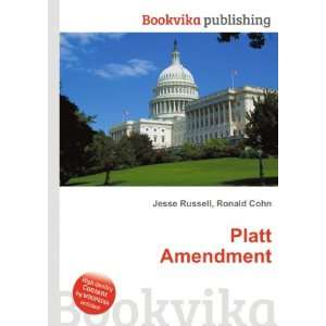  Platt Amendment Ronald Cohn Jesse Russell Books