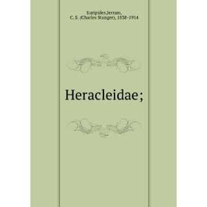   ; Jerram, C. S. (Charles Stanger), 1838 1914 Euripides Books