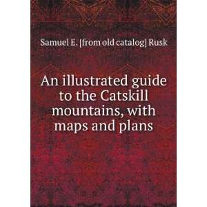  An illustrated guide to the Catskill mountains, with maps 