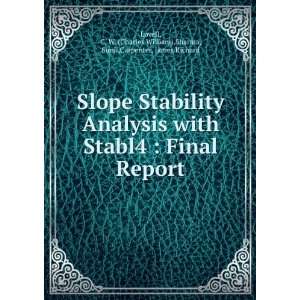  Slope Stability Analysis with Stabl4  Final Report C. W 