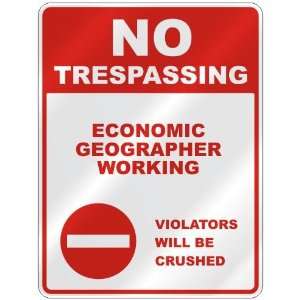 NO TRESPASSING  ECONOMIC GEOGRAPHER WORKING VIOLATORS WILL BE CRUSHED 