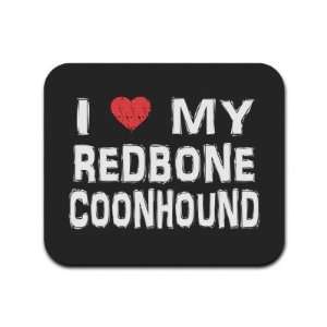  I Love My Redbone Coonhound Mousepad Mouse Pad