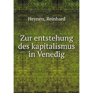    Zur entstehung des kapitalismus in Venedig Reinhard Heynen Books
