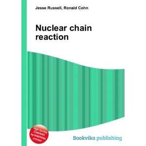  Nuclear chain reaction Ronald Cohn Jesse Russell Books