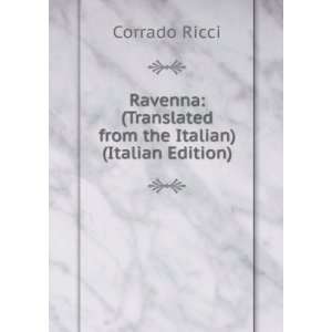   Translated from the Italian) (Italian Edition) Corrado Ricci Books