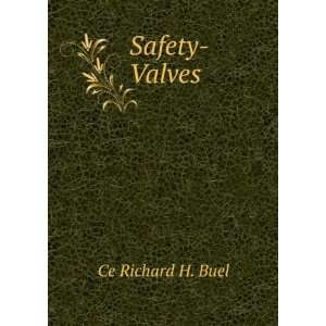  Safety Valves Ce Richard H. Buel Books