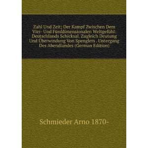   Spenglers . Untergang Des Abendlandes (German Edition) Schmieder Arno