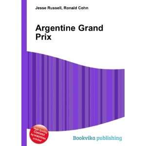  Argentine Grand Prix Ronald Cohn Jesse Russell Books