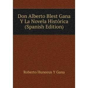   (Spanish Edition) Roberto Huneeus Y Gana  Books