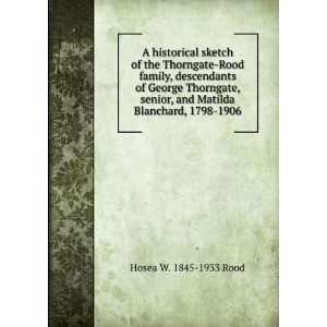   Blanchard, 1798 1906 Hosea W. 1845 1933 Rood  Books