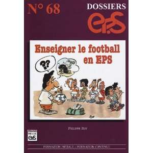   n68  enseigner le football en eps (9782867133305) Ph. Roy Books
