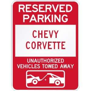  Reserved Parking for Chevy Corvette Others Towed 9x12 