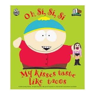  South Park   My Kisses Taste Like Tacos   Sticker / Decal 