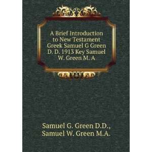   Green M. A. Samuel W. Green M.A. Samuel G. Green D.D. Books