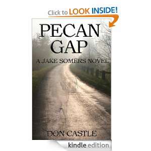 Pecan Gap, A Jake Somers Novel Don Castle  Kindle Store