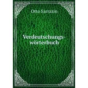  Verdeutschungs wÃ¶rterbuch Otto Sarrazin Books