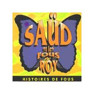   De Fous Saud Et Les Fous Du Roy Saud Et Les Fous du Roy Music