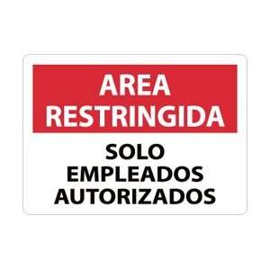   Area Restringida, Solo EMPleados AutorIzados, 10 X 14, .040 Alum