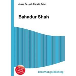  Bahadur Shah Ronald Cohn Jesse Russell Books