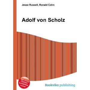  Adolf von Scholz Ronald Cohn Jesse Russell Books