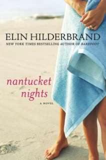   Nantucket Nights by Elin Hilderbrand, St. Martins 