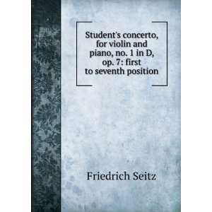   no. 1 in D, op. 7 first to seventh position Friedrich Seitz Books