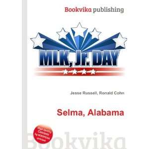  Selma, Alabama Ronald Cohn Jesse Russell Books