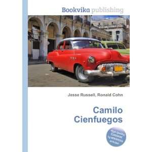  Camilo Cienfuegos Ronald Cohn Jesse Russell Books