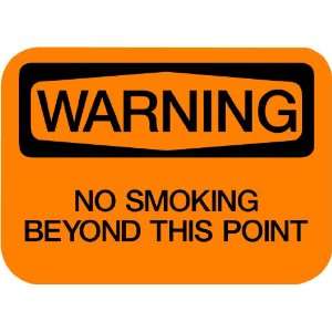  Vinyl Business Warning Sign No Smoking Beyond This Point 