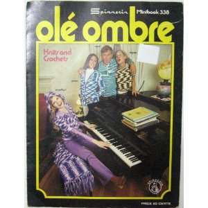   Ole Ombre (Spinnerin Knits & Crochets, Foldout # 338) Various Books