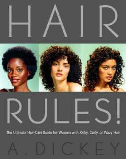 Hair Rules The Ultimate Hair Care Guide for Women with Kinky, Curly 