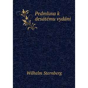    Pedmluva k desÃ¡tÃ©mu vydÃ¡ni Wilhelm Sternberg Books