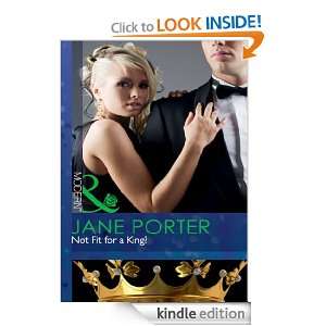 Not Fit for a King? (Mills & Boon Modern) Jane Porter  