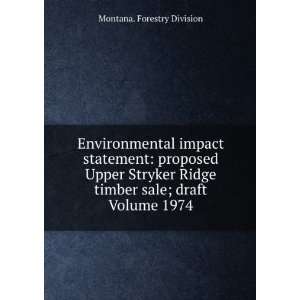  Environmental impact statement proposed Upper Stryker 