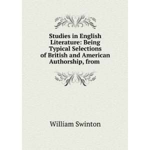   of British and American Authorship, from . William Swinton Books