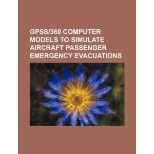  GPSS/360 computer models to simulate aircraft passenger 