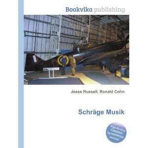  SchrÃ¤ge Musik Ronald Cohn Jesse Russell Books