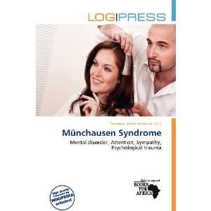   Münchausen Syndrome (9786200867308) Terrence James Victorino Books