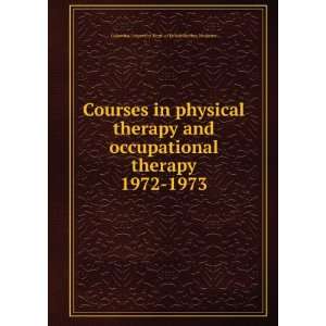  Courses in physical therapy and occupational therapy. 1972 