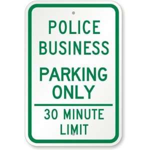  Police Business Parking Only 30 Minute Limit Engineer 