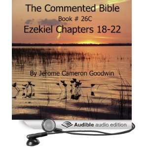 The Commented Bible Book 26C   Ezekiel [Unabridged] [Audible Audio 