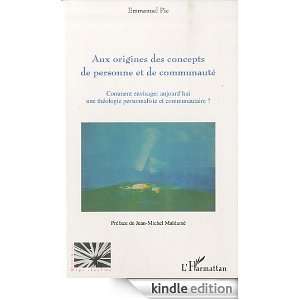 Aux origines des concepts de personne et de communaute (French Edition 