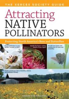 Attracting Native Pollinators The Xerces Society Guide to Conserving 